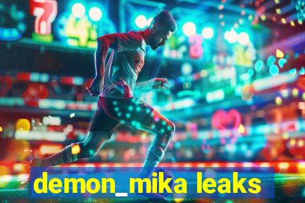 demon_mika leaks